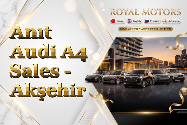 Anıt Audi A4 Sales - Akşehir