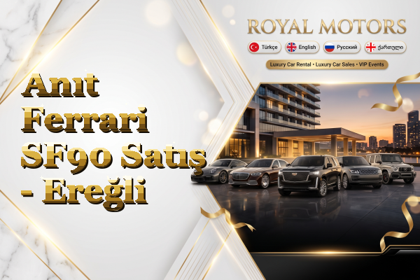 Anıt Ferrari SF90 Satış - Ereğli
