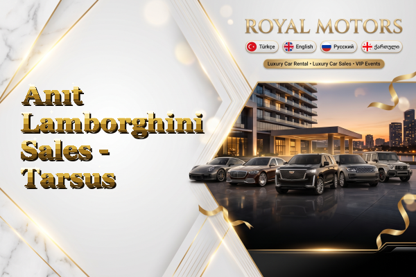 Anıt Lamborghini Sales - Tarsus