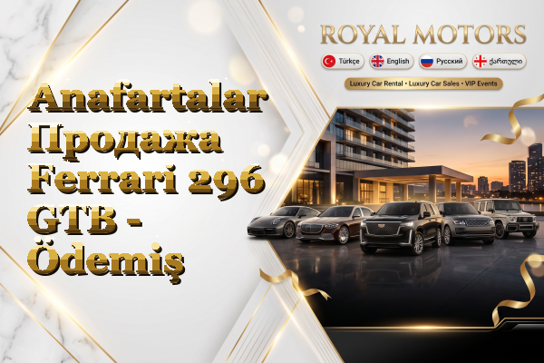 Anafartalar Продажа Ferrari 296 GTB - Ödemiş