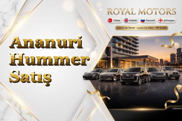 Ananuri Hummer Satış