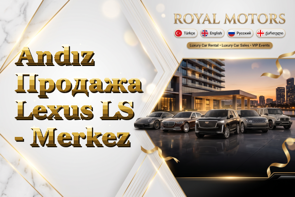 Andız Продажа Lexus LS - Merkez