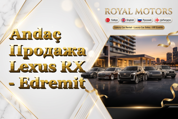 Andaç Продажа Lexus RX - Edremit