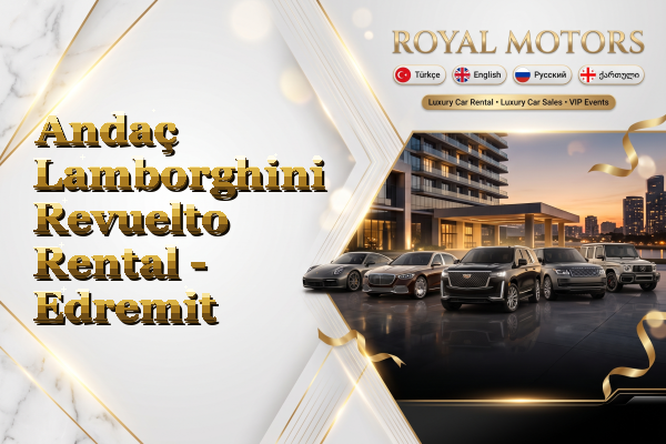 Andaç Lamborghini Revuelto Rental - Edremit