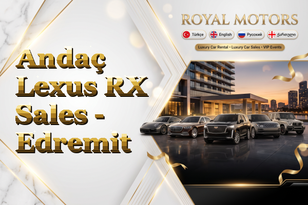 Andaç Lexus RX Sales - Edremit