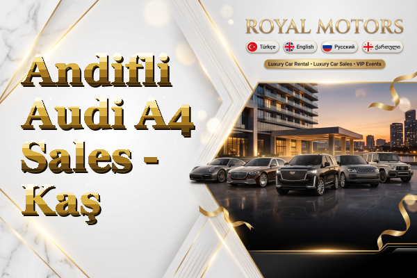 Andifli Audi A4 Sales - Kaş