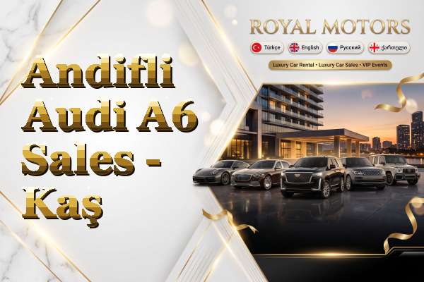 Andifli Audi A6 Sales - Kaş