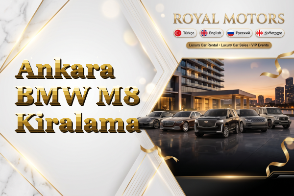 Ankara BMW M8 Kiralama
