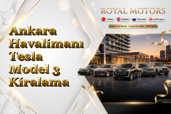 Ankara Havalimanı Tesla Model 3 Kiralama