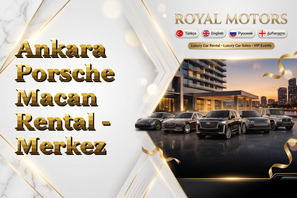 Ankara Porsche Macan Rental - Merkez
