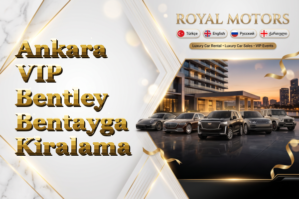 Ankara VIP Bentley Bentayga Kiralama