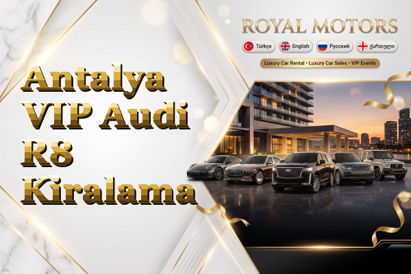 Antalya VIP Audi R8 Kiralama