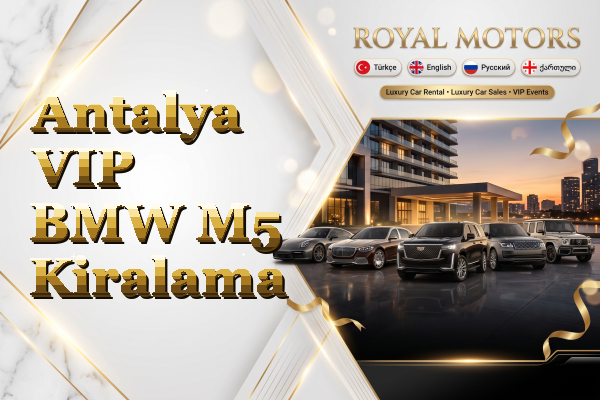 Antalya VIP BMW M5 Kiralama