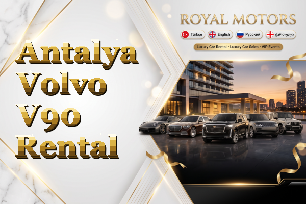 Antalya Volvo V90 Rental