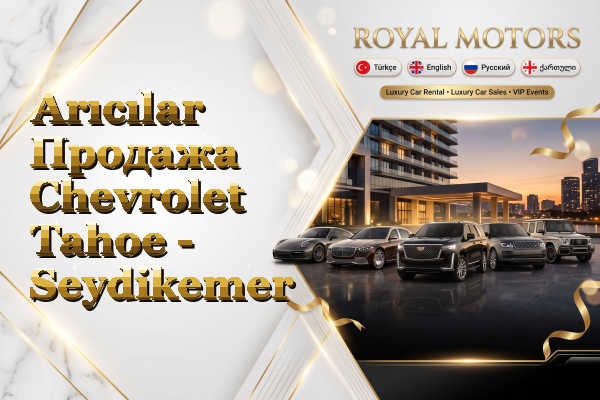 Arıcılar Продажа Chevrolet Tahoe - Seydikemer