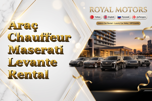 Araç Chauffeur Maserati Levante Rental
