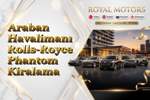 Araban Havalimanı Rolls-Royce Phantom Kiralama