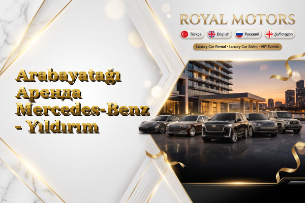 Arabayatağı Аренда Mercedes-Benz - Yıldırım