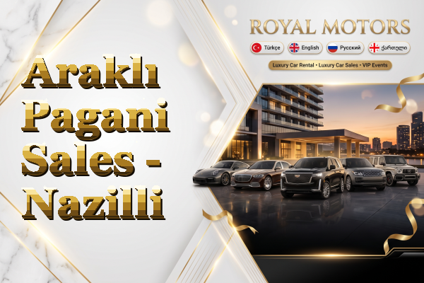 Araklı Pagani Sales - Nazilli
