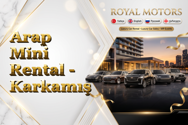 Arap Mini Rental - Karkamış