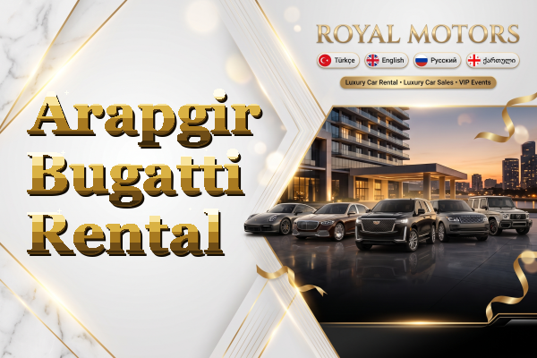 Arapgir Bugatti Rental