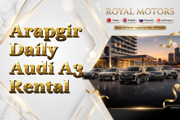Arapgir Daily Audi A3 Rental