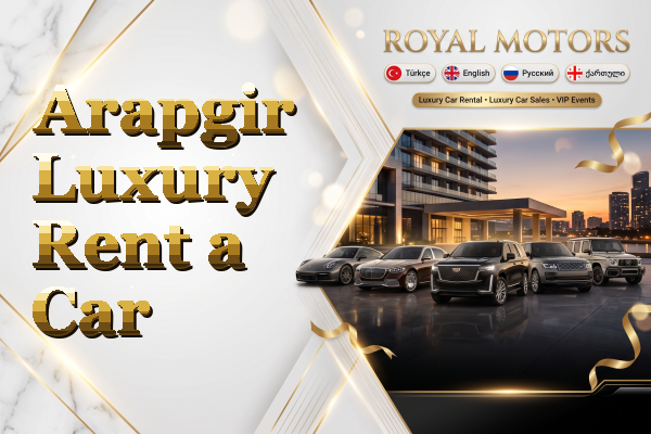 Arapgir Luxury Rent a Car