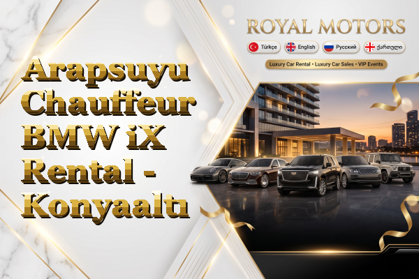 Arapsuyu Chauffeur BMW iX Rental - Konyaaltı