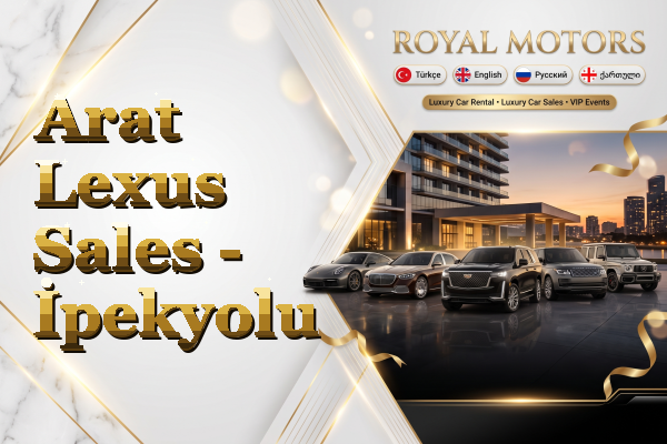 Arat Lexus Sales - İpekyolu