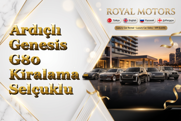Ardıçlı Genesis G80 Kiralama - Selçuklu