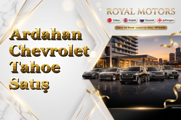 Ardahan Chevrolet Tahoe Satış
