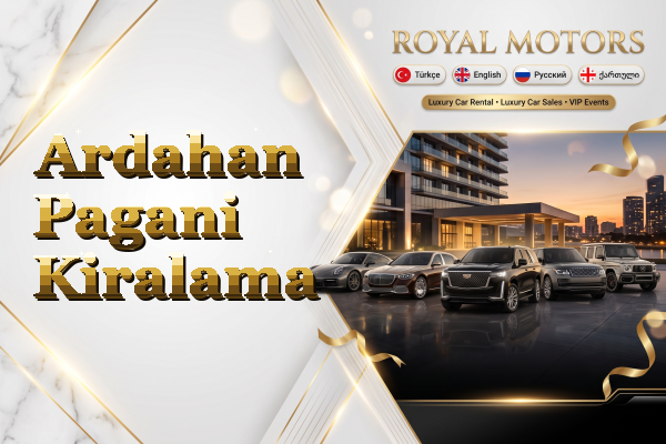 Ardahan Pagani Kiralama