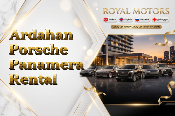 Ardahan Porsche Panamera Rental