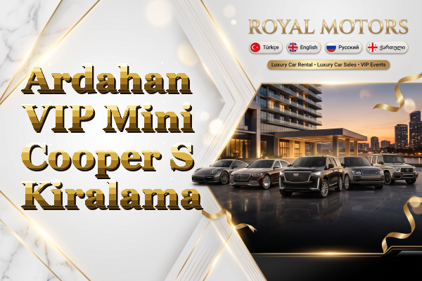 Ardahan VIP Mini Cooper S Kiralama