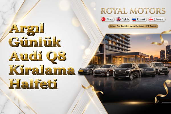 Argıl Günlük Audi Q8 Kiralama - Halfeti
