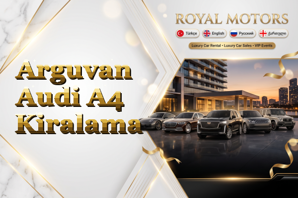 Arguvan Audi A4 Kiralama