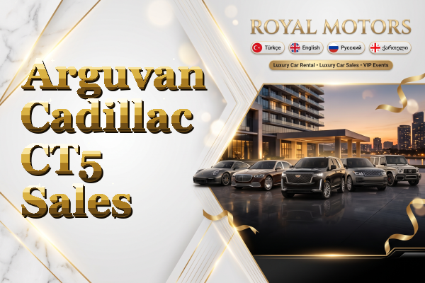 Arguvan Cadillac CT5 Sales