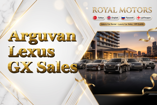 Arguvan Lexus GX Sales