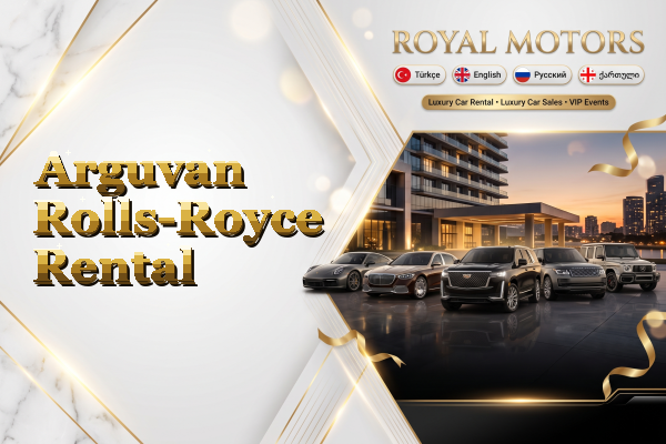 Arguvan Rolls-Royce Rental