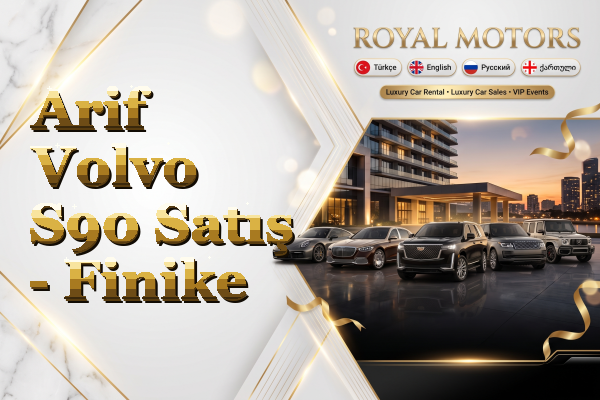 Arif Volvo S90 Satış - Finike