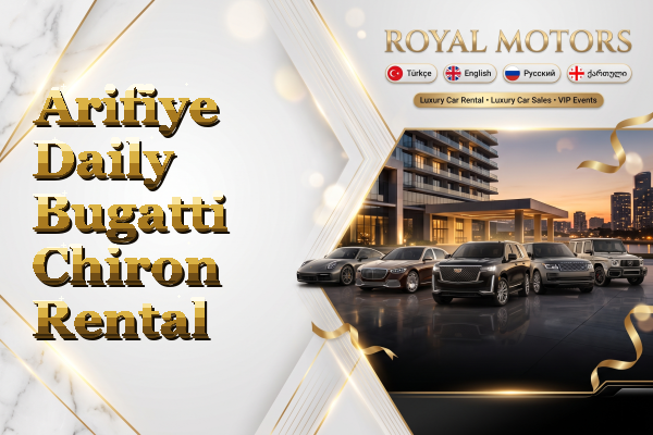 Arifiye Daily Bugatti Chiron Rental