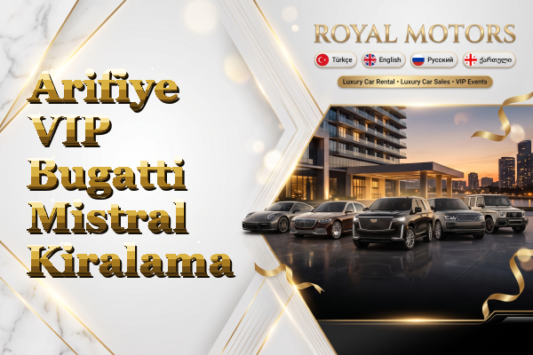 Arifiye VIP Bugatti Mistral Kiralama