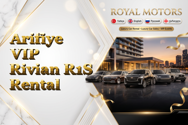 Arifiye VIP Rivian R1S Rental