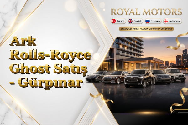 Ark Rolls-Royce Ghost Satış - Gürpınar