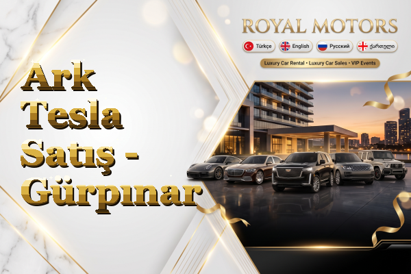 Ark Tesla Satış - Gürpınar