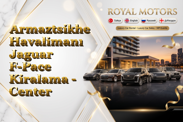 Armaztsikhe Havalimanı Jaguar F-Pace Kiralama - Center