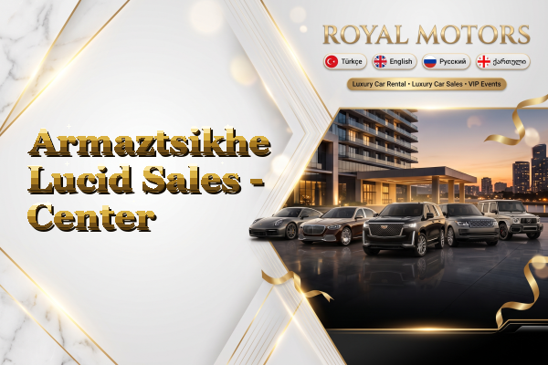 Armaztsikhe Lucid Sales - Center