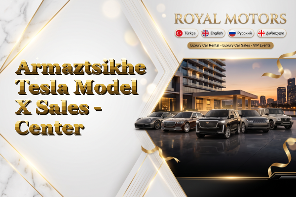 Armaztsikhe Tesla Model X Sales - Center