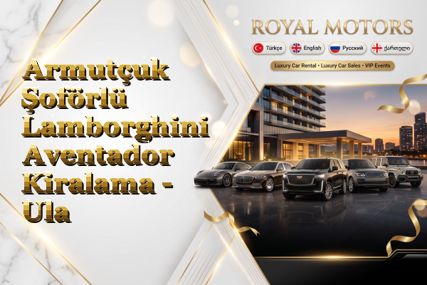Armutçuk Şoförlü Lamborghini Aventador Kiralama - Ula