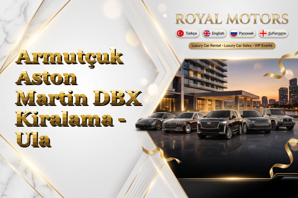 Armutçuk Aston Martin DBX Kiralama - Ula